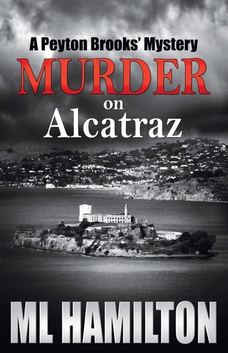 Murder on Alcatraz A Peyton Brooks' Mystery