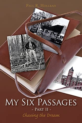 My Six Passages - Part II - Chasing the Dream