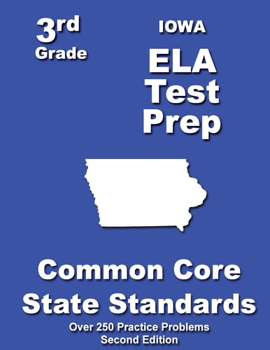 Iowa 3rd Grade ELA Test Prep Common Core Learning Standards