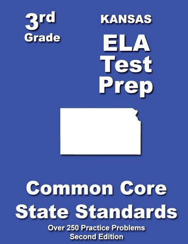 Kansas 3rd Grade ELA Test Prep Common Core Learning Standards