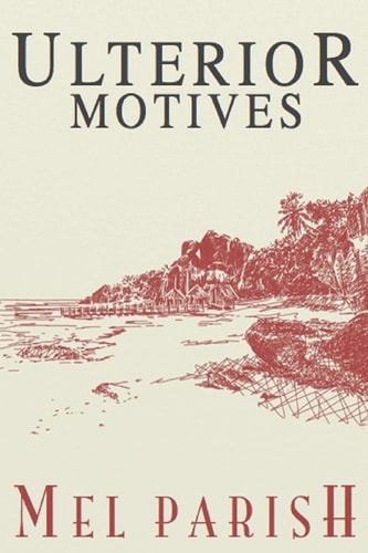 Ulterior Motives