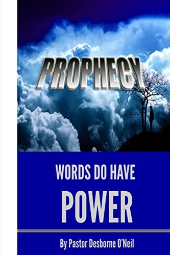 Prophecy Words Do Have Power