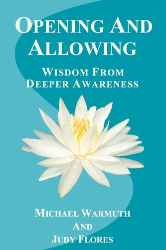 Opening And Allowing Wisdom from Deeper Awareness
