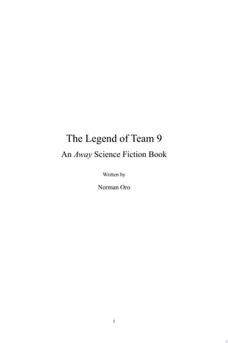The Legend of Team 9 An Away Science Fiction Book