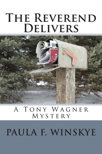 The Reverend Delivers A Tony Wagner Mystery