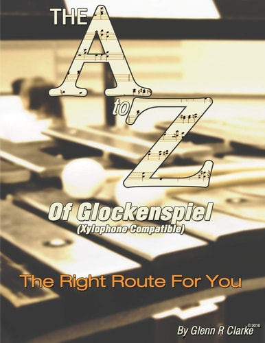 The a to Z of Glock and Xylophone The Right Route for You