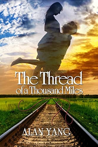 The Thread of a Thousand Miles A Novel
