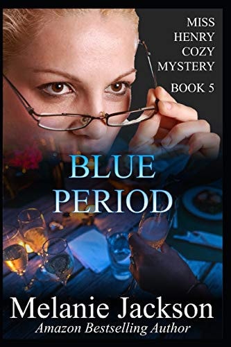 Blue Period A Miss Henry Mystery Book 5