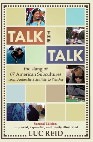 Talk the Talk The Slang of 67 American Subcultures
