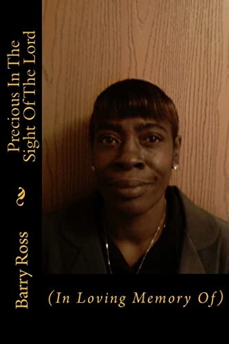 Precious In The Sight Of The Lord (In Loving Memory Of)