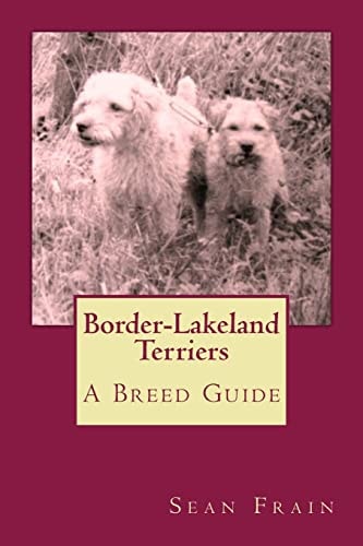 Border-Lakeland Terriers A Breed Guide