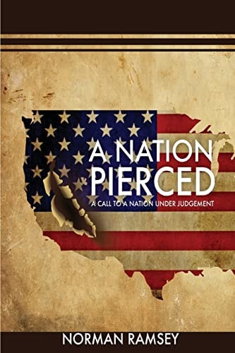 A Nation Pierced A Call to a Nation Under Judgement