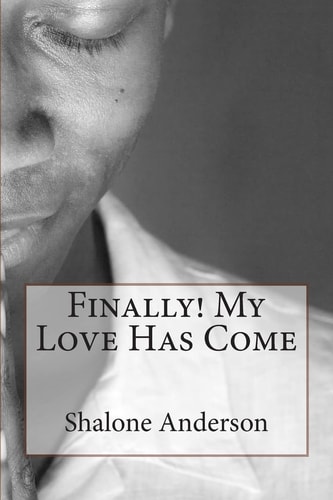 Finally! My Love Has Come