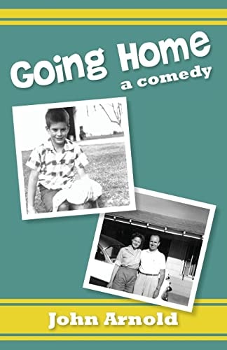 Going Home A Comedy