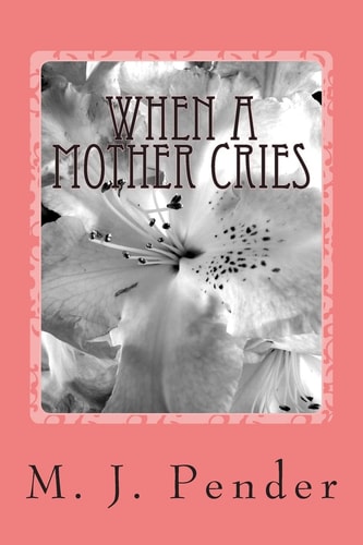When a Mother Cries