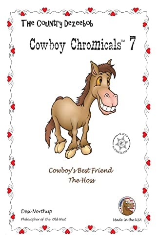 Country Dezeebob Cowboy Chromicals 7 Cowboy's Best Friend - The Hoss in Black + White