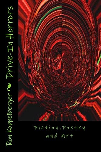 Drive-In Horrors Fiction, Poetry and Art