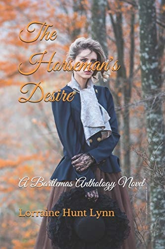 The Horseman's Desire A Bartlemas Anthology Novel