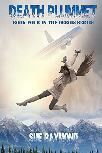 Death Plummet Book Four in the Debois Series