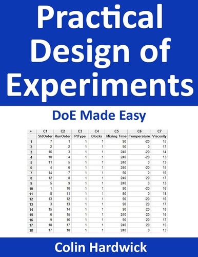 Practical Design of Experiments DoE Made Easy!