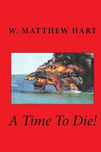 A Time To Die!