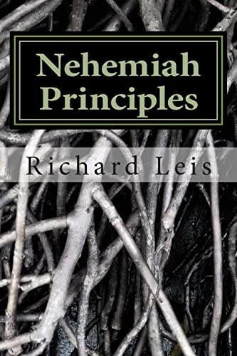 Nehemiah Principles A Study of Intercessory Prayer and Obedience