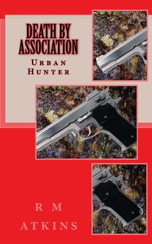 Death By Association Urban Hunter
