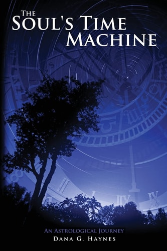The Soul's Time Machine An Astrological Journey
