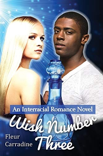 Wish Number Three An Interracial Romance Novel