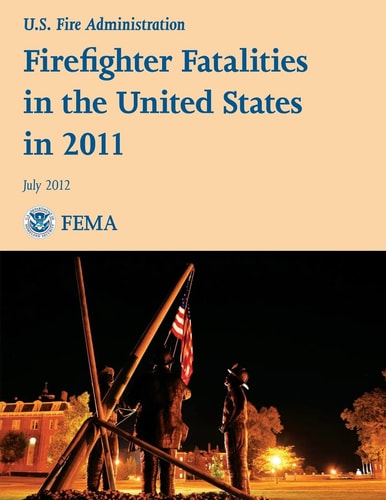 Firefighter Fatalities in the United States In 2011