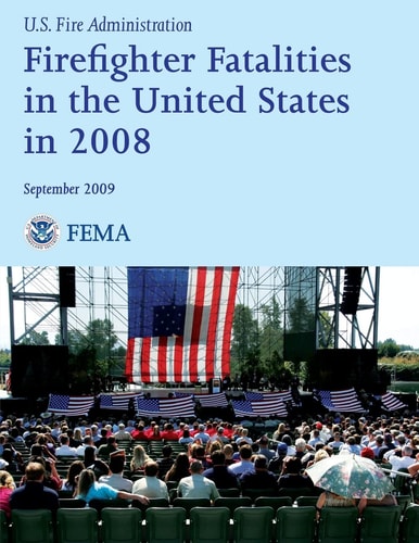 Firefighter Fatalities in the United States In 2008