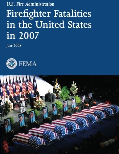 Firefighter Fatalities in the United States In 2007