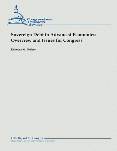 Sovereign Debt in Advanced Economies Overview and Issues for Congress