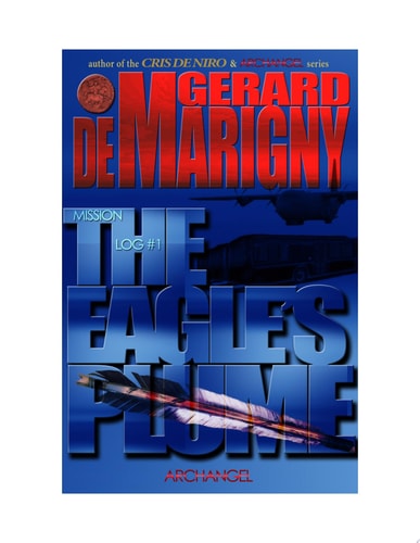 The Eagle's Plume (ARCHANGEL, Mission Log #1)