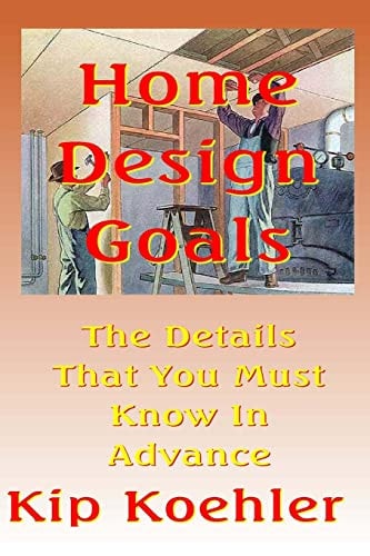Home Design Goals An Ideas Guide