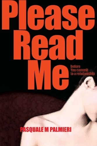 Please Read Me Before You Committ to a Relationship