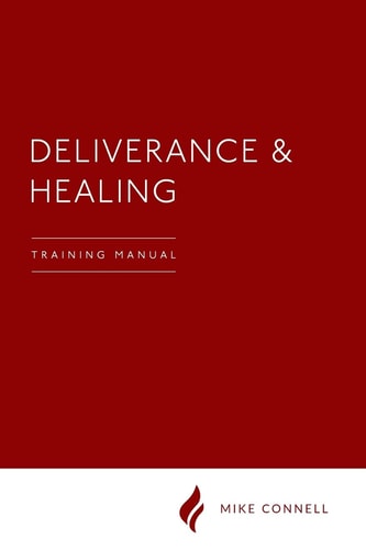 Deliverance and Healing Training Manual