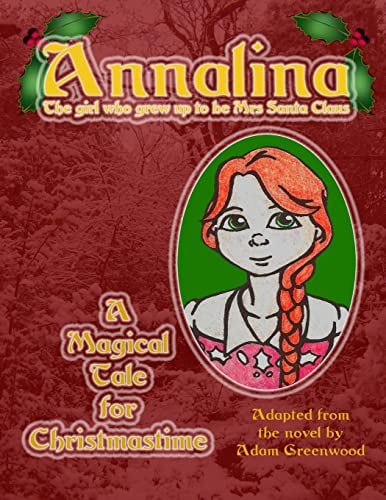Annalina The Girl Who Grew Up to Be Mrs Santa Claus