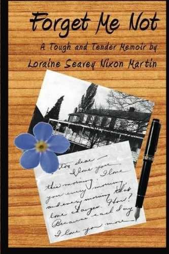 Forget Me Not A Tough and Tender Memoir