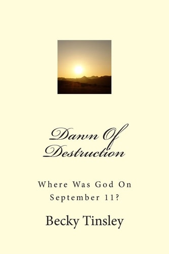 Dawn Of Destruction Where Was God On September 11?