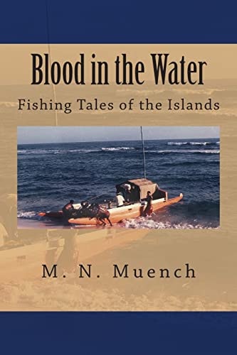 Blood in the Water Fishing Tales of the Islands