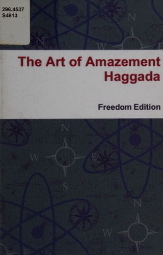 The Art of Amazement Haggada Freedom Edition