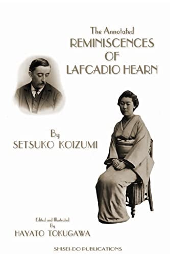 The Annotated Reminiscences of Lafcadio Hearn (Black and White Edition)