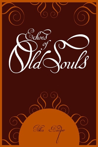 Echoes of Old Souls