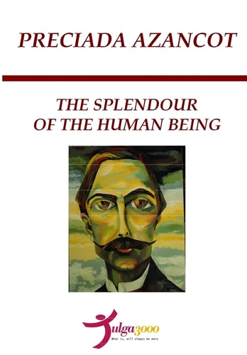 The Splendour of the Human Being