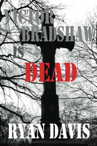 Victor Bradshaw Is Dead