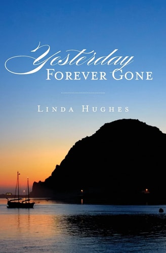 Yesterday Forever Gone