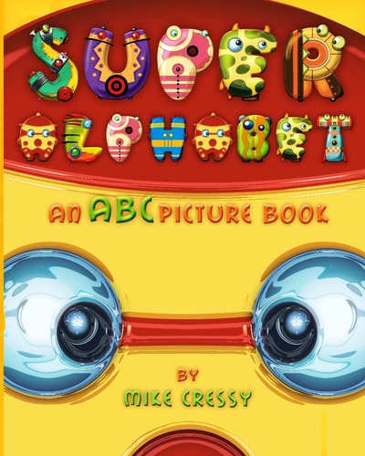 Super Alphabet An Abc Picture Book