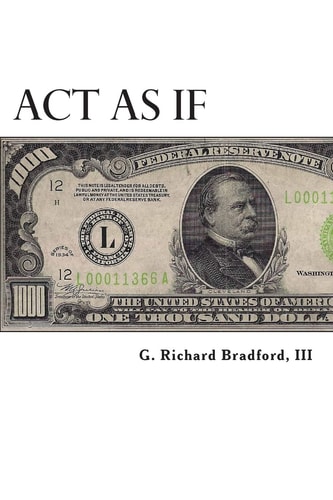 Act As If Question Everything, Set Life Goals, Achieve. What Are You Waiting For?