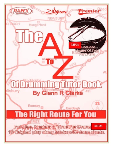 The AtoZ Of Drumming Tutor Book The Right Route For You